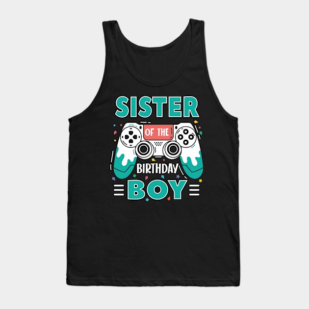 sister Of The Birthday Boy Video Game B-day Gift For Boys Kids Tank Top by tearbytea